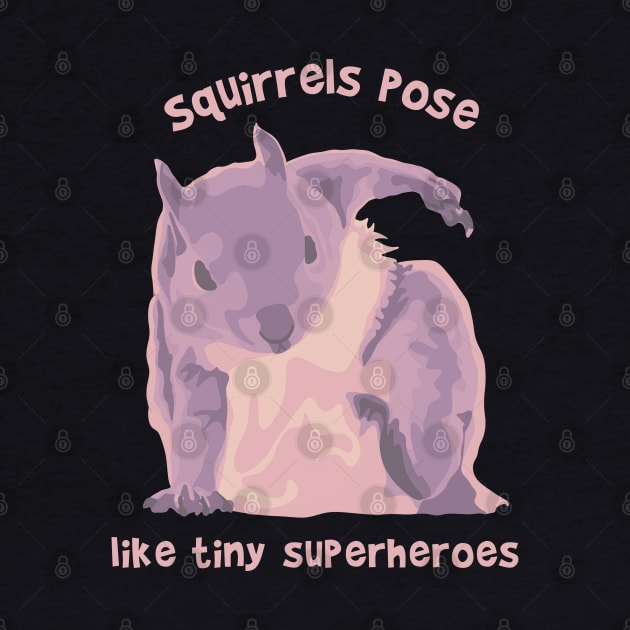 Super Squirrel by Slightly Unhinged